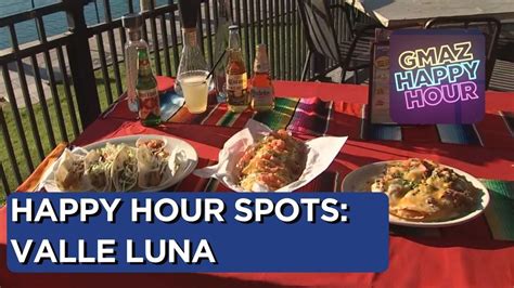 Happy Hour Spots Valle Luna In Chandler YouTube