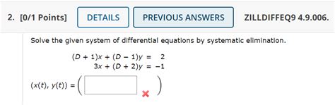 Solved 2 0 1 Points ZILLDIFFEQ Solve The Given System Of Chegg