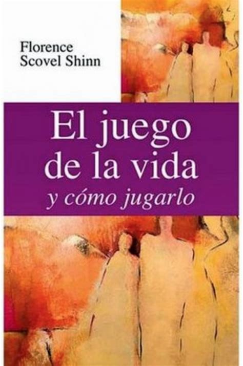 El Juego De La Vida Y C Mo Jugarlo Florence Scovel Shinn Libro Nuevo