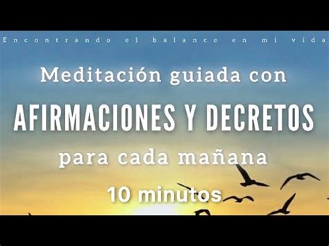 Meditación de la mañana AFIRMACIONES y DECRETOS 10 minutos