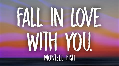 Montell Fish Fall In Love With You TikTok Version Sped Up Lyrics