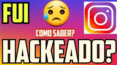 INSTAGRAM FOI HACKEADO Como Saber 2023 Atualizado YouTube