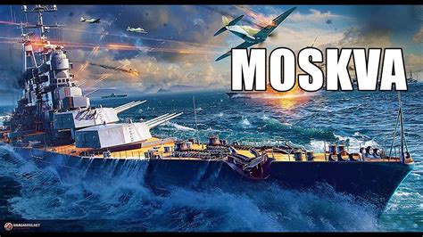 World Of Warships Moskva Th Youtube