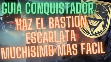 GUIA CONQUISTADOR HAZ EL BASTION ESCARLATA EN GRAN MAESTRO MAS FACIL