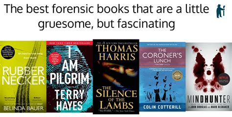 The best forensic books that are a bit gruesome, but fascinating