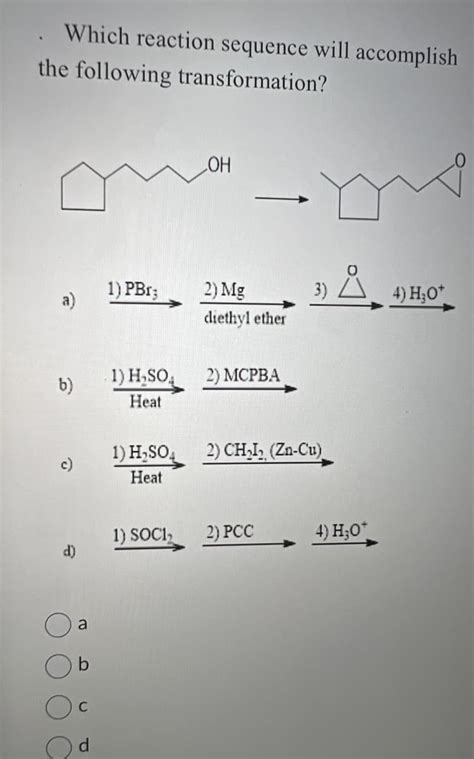 Answered Which Reaction Sequence Will Accomplish Bartleby