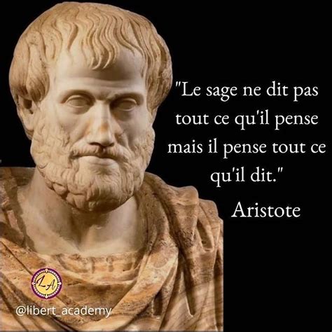 Le Sage Ne Dit Pas Tout Ce Qu Il Pense Mais Il Pense Tout Ce Qu Il