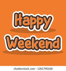 Happy Weekend Lettering Typography Poster Stock Vector Royalty Free