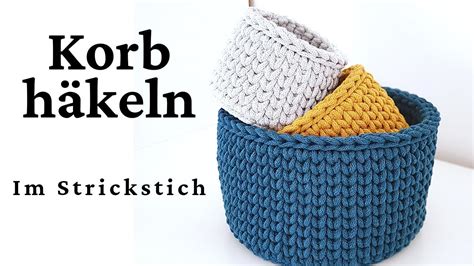 Korb Mit Anleitung H Keln H Keln In Strickoptik