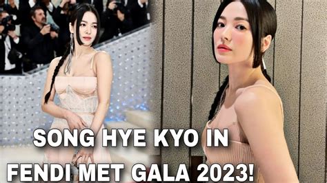 Just In Song Hye Kyo Is So Stunning At The Fendi Met Gala In New