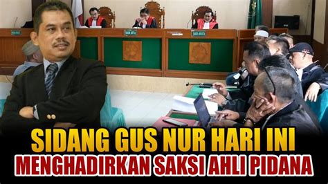 LIVE SIDANG GUS NUR BAMBANG TRI PENGACARA HADIRKAN SAKSI AHLI