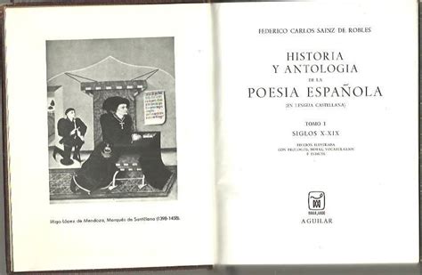 Historia Y Antologia De La Poesia Espa Ola En Lengua Espa Ola I