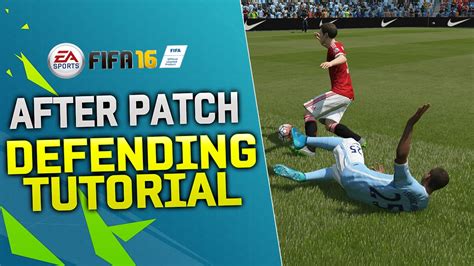 FIFA 16 DEFENDING TUTORIAL HOW TO DEFEND AFTER THE PATCH BEST WAY