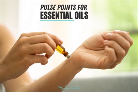 Pulse Points For Essential Oils Meghannowlin