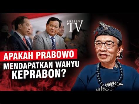 Apakah Prabowo Mendapatkan Wahyu Keprabon Youtube