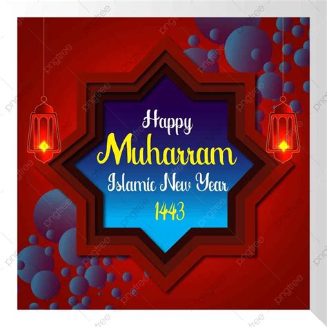 Happy Muharram 1443 Islamic New Year Design Template Download On Pngtree