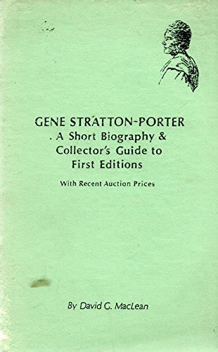 Gene Stratton Porter A Short Biography And Collectors Guide To First