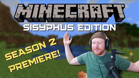 Minecraft Sisyphus Edition Season 2 Premiere Youtube