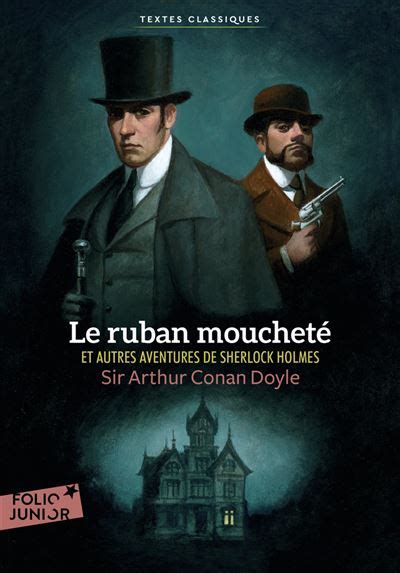 Sherlock Holmes Le Ruban Mouchet Et Autres Aventures De Sherlock