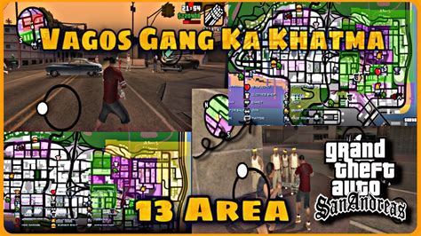 Takeover 13 Area Of Vagos Gang In Gta San Andreas Vagos Territory