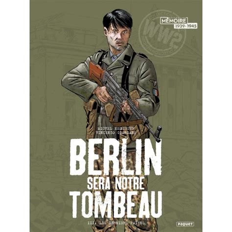 BERLIN SERA NOTRE TOMBEAU T3 LES DERNIERS PAÏENS