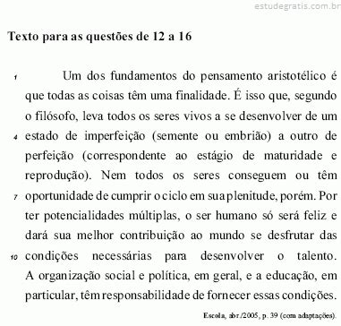 Assinale a opção que apresenta o provérbio que mais se ap