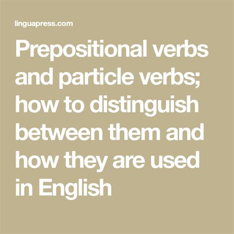 Prepositional Verbs And Particle Verbs How To Distinguish Between Them