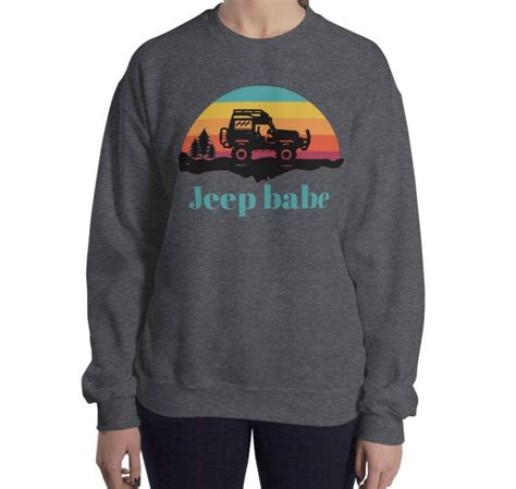 Jeep Babe Sweatshirt Jeep Sweatshirts For Women Jeep Crew Etsy