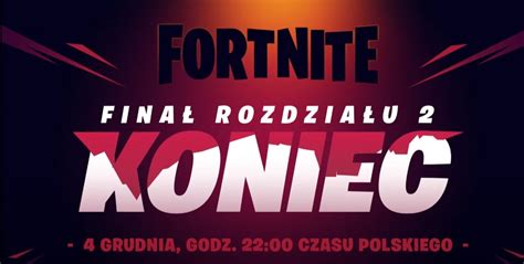 Oficjalnie Koniec Rozdzia U W Fortnite Wydarzenie Koniec Z