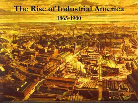 Ppt The Rise Of Industrial America Powerpoint Presentation Free