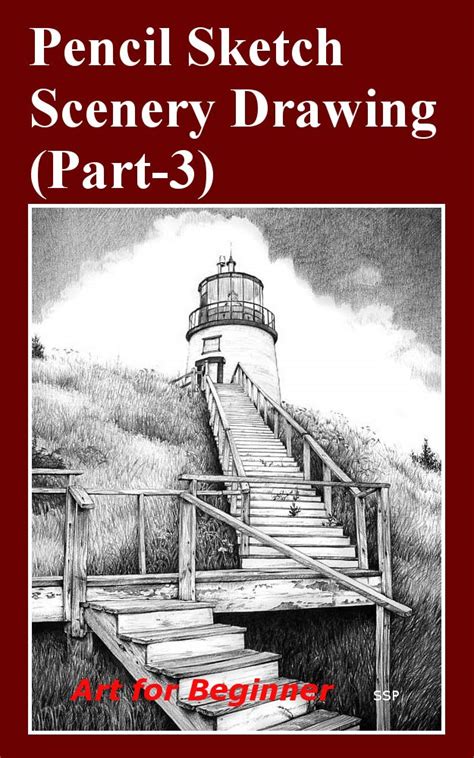 Pencil Sketch Scenery Drawing (Part-3): Art for Beginner by SS P ...