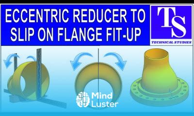 Learn Eccentric Reducer To Slip On Flange Fit Up Mind Luster