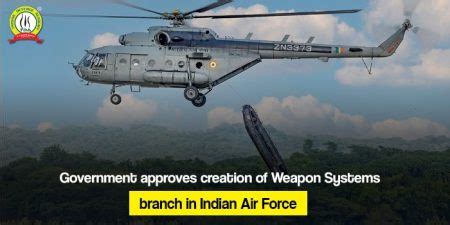 Government Approves Creation Of Weapon Systems Branch In IAF