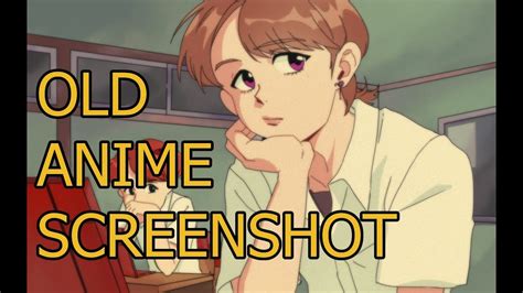 How I Make Old Anime Screenshots Youtube