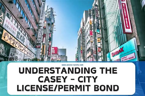 Understanding The Casey City License Permit Bond Surety Bonds By Axcess