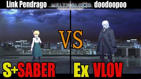 メルブラS セイバー SABER vs Ex ヴローヴVLOVMELTY BLOOD TYPE LUMINA YouTube