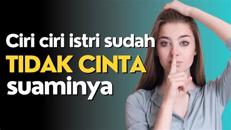 Pasti Berpikir Untuk Selingkuh Inilah Ciri Ciri Seorang Istri