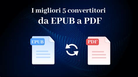 I Migliori 5 Convertitori Da EPUB A PDF In 2024 UPDF