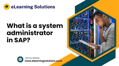 What is a system administrator in SAP? - eLearning Solutions