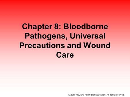 Chapter Bloodborne Pathogens Universal Precautions And Wound Care