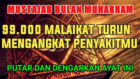 Mustajab Bulan Muharram Berkat Ay T Ini Malaik T Turun Angkat