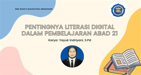 Pentingnya Literasi Digital Dalam Pembelajaran Abad 21 Smk Bhakti