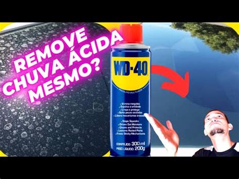 Wd Remove Chuva Cida Do Vidro Do Carro Fizemos O Teste Youtube