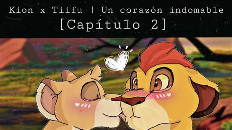 Un corazón indomable Serie Kion x Tiifu Capítulo 2 YouTube