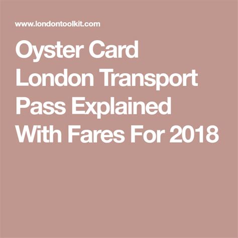 Oyster Card London Transport Pass Explained With Fares For 2018 London