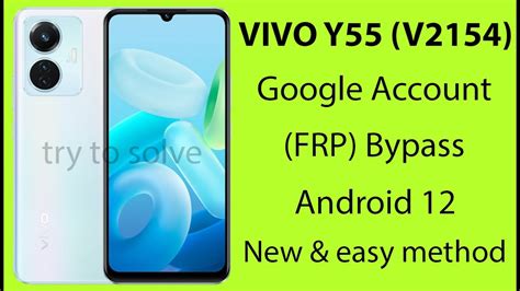 Vivo Y55 Frp Bypass Android 12 Letest Security New Method 2023 YouTube