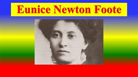 Eunice Newton Foote Who Is Eunice Newton Foote YouTube