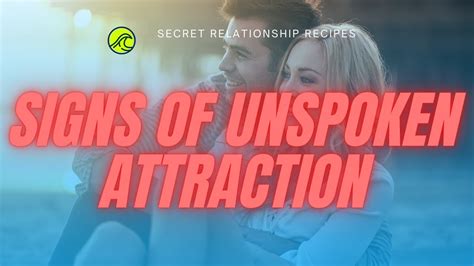 Signs Of Unspoken Attraction That’ll Reveal If Someone’s Into You Youtube