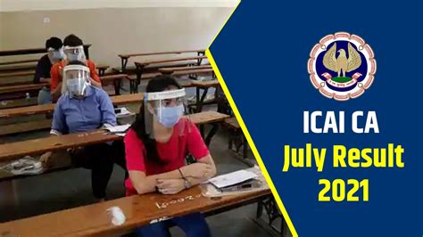 ICAI CA Final Results ICAI CA Final Results July Icai Results 2021