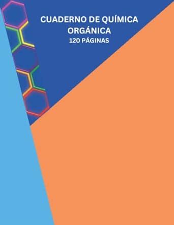 Cuaderno De Química Orgánica 120 páginas papel cuadriculado hexagonal